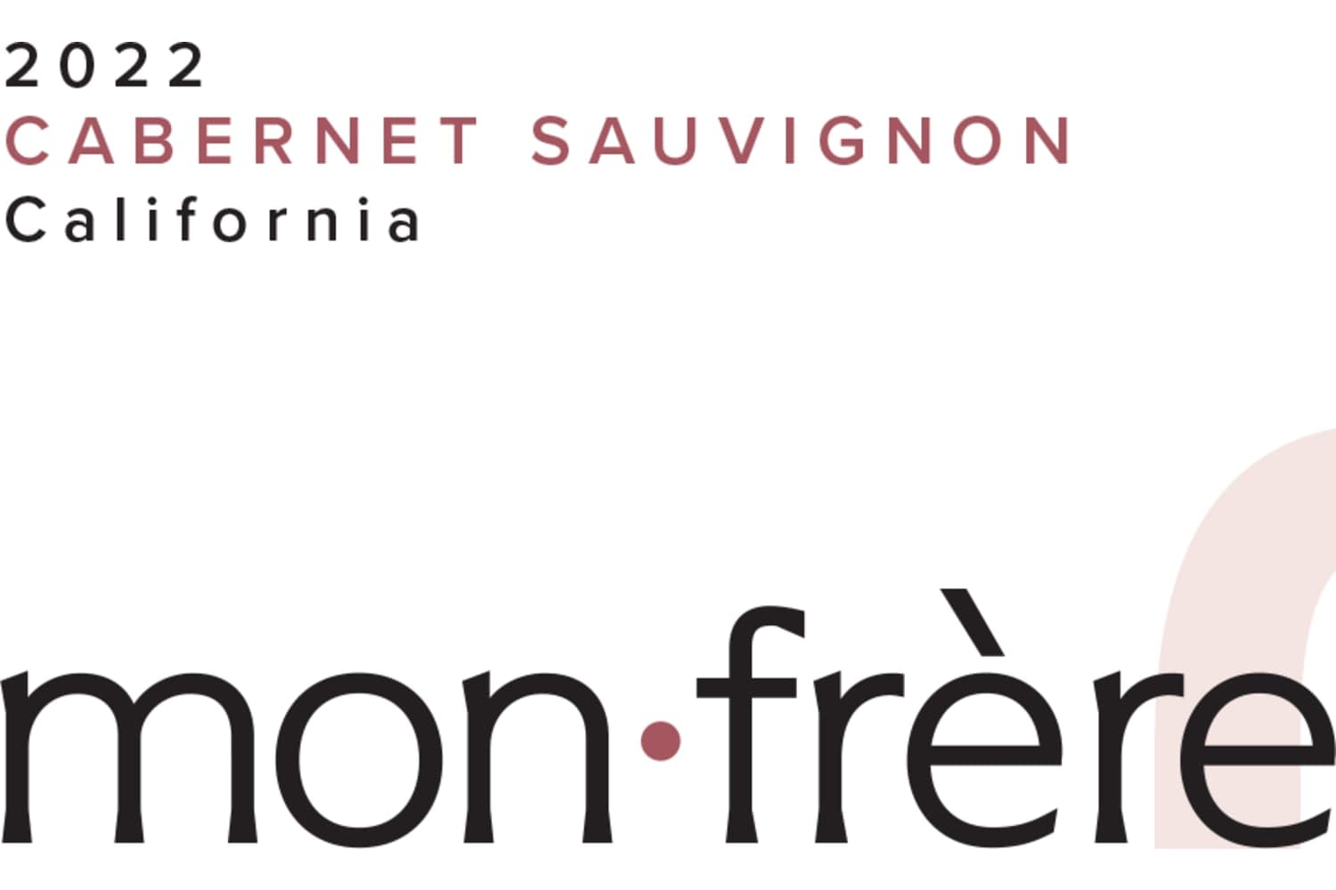 Mon Frere Winery Vintner's Selection Cabernet Sauvignon California 2022 750mL Bottle